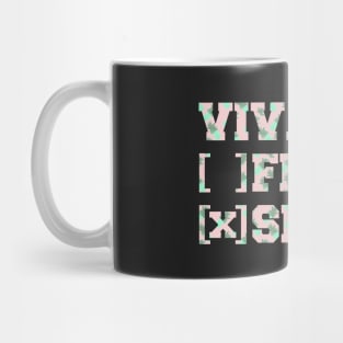 VIVA LA SIESTA NOT FIESTA Mug